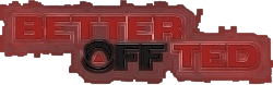 Better Off Ted