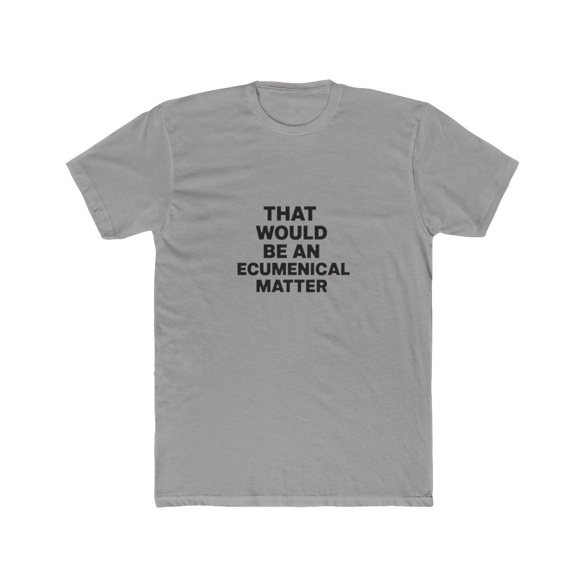 Ecumenical Matter Father Ted Quote T Shirt - Official t-shirts merchandise