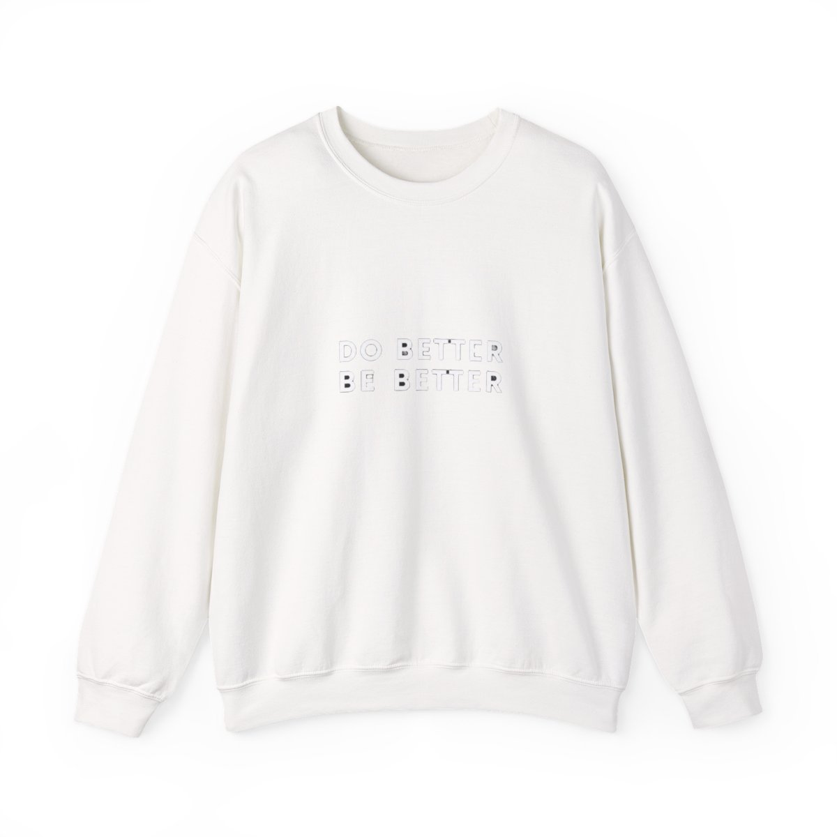 DO BETTER BE BETTER" Crewneck Sweatshirt - Official sweatshirts merchandise