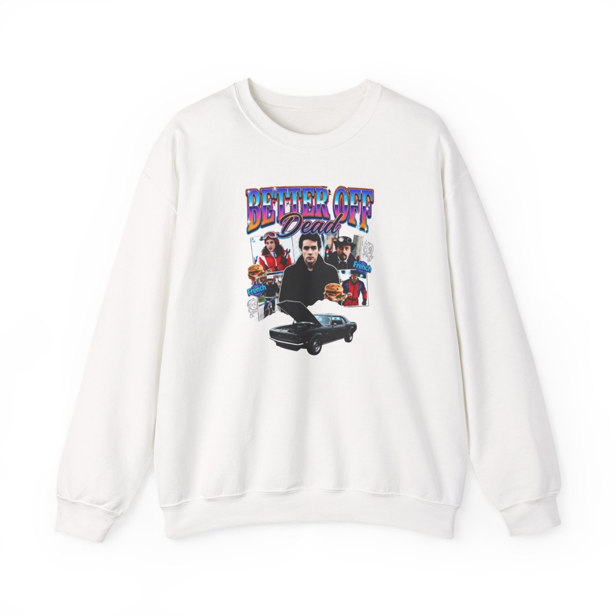 Better Off Dead Retro Graphic Sweatshirt - Official sweatshirts merchandise