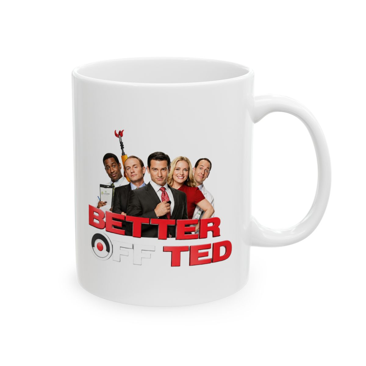 Better Off Ted Mug Graphic Ceramic Mug - Official mugs merchandise