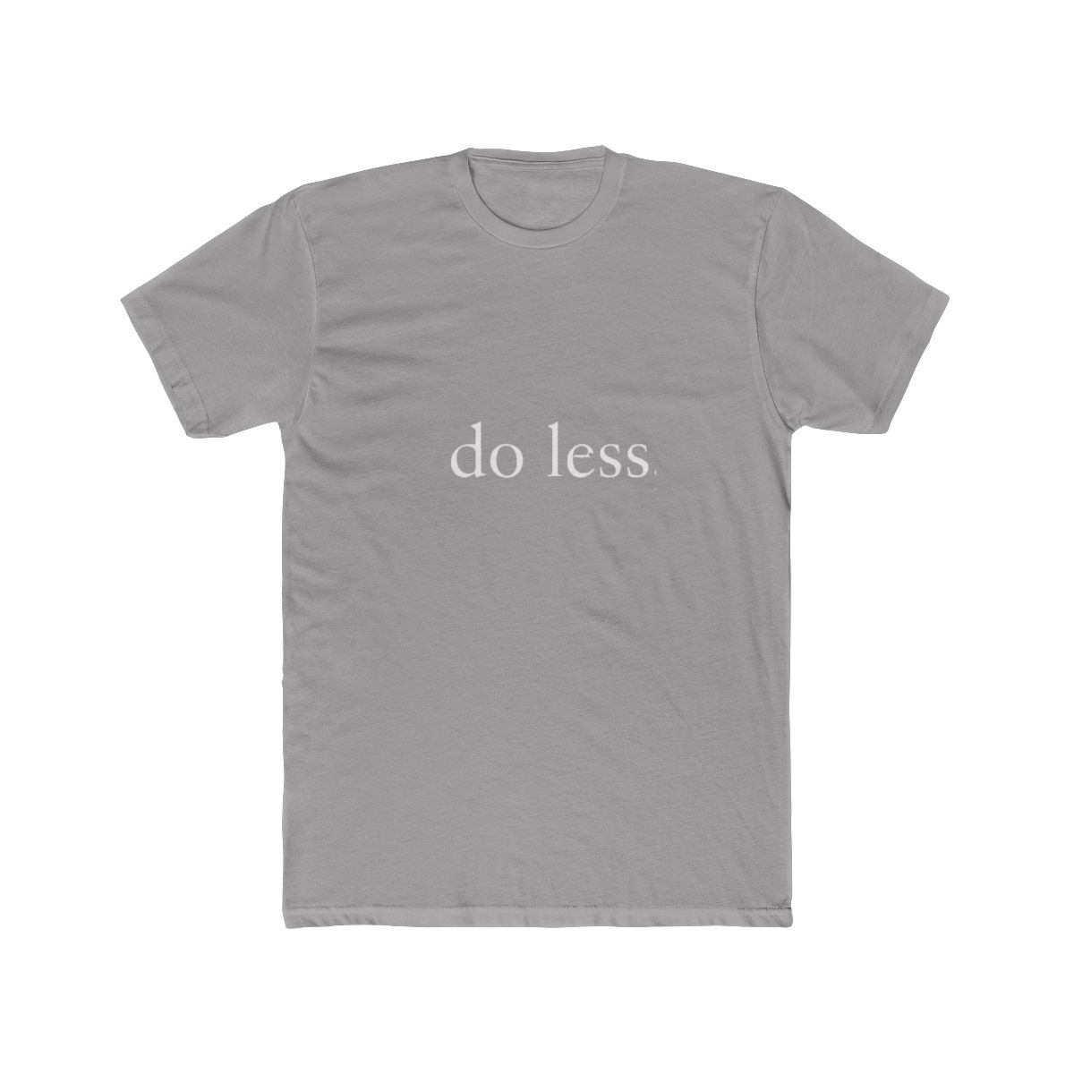 A grey T Shirt with the text "do less, better" printed in white on the front - Official t-shirts merchandise