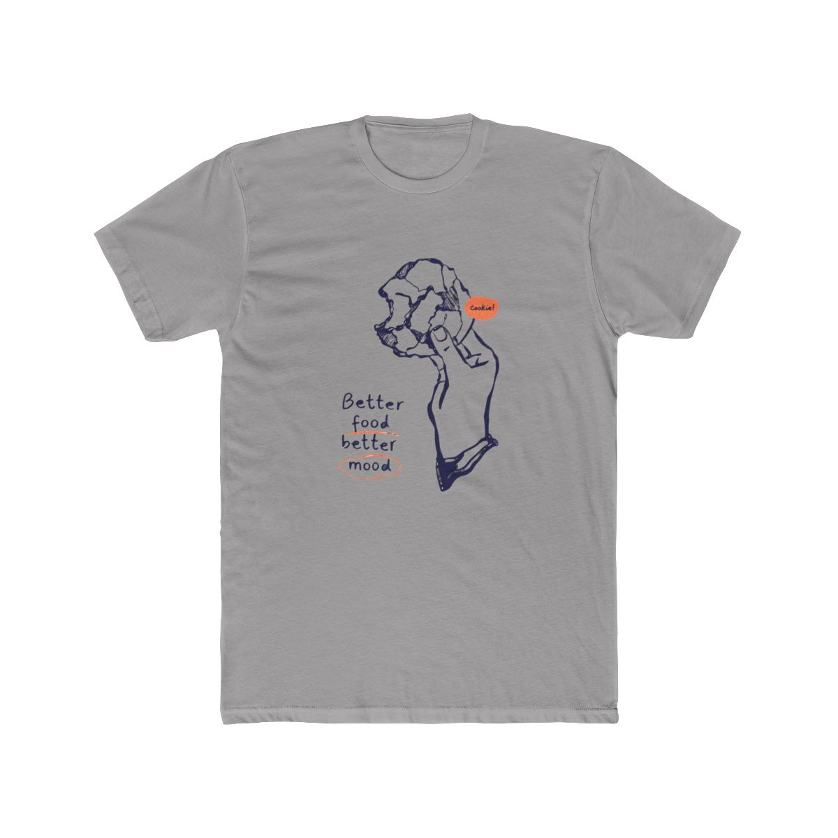 White T Shirt with a hand holding a cookie and the text "Better food better mood" printed on it - Official t-shirts merchandise