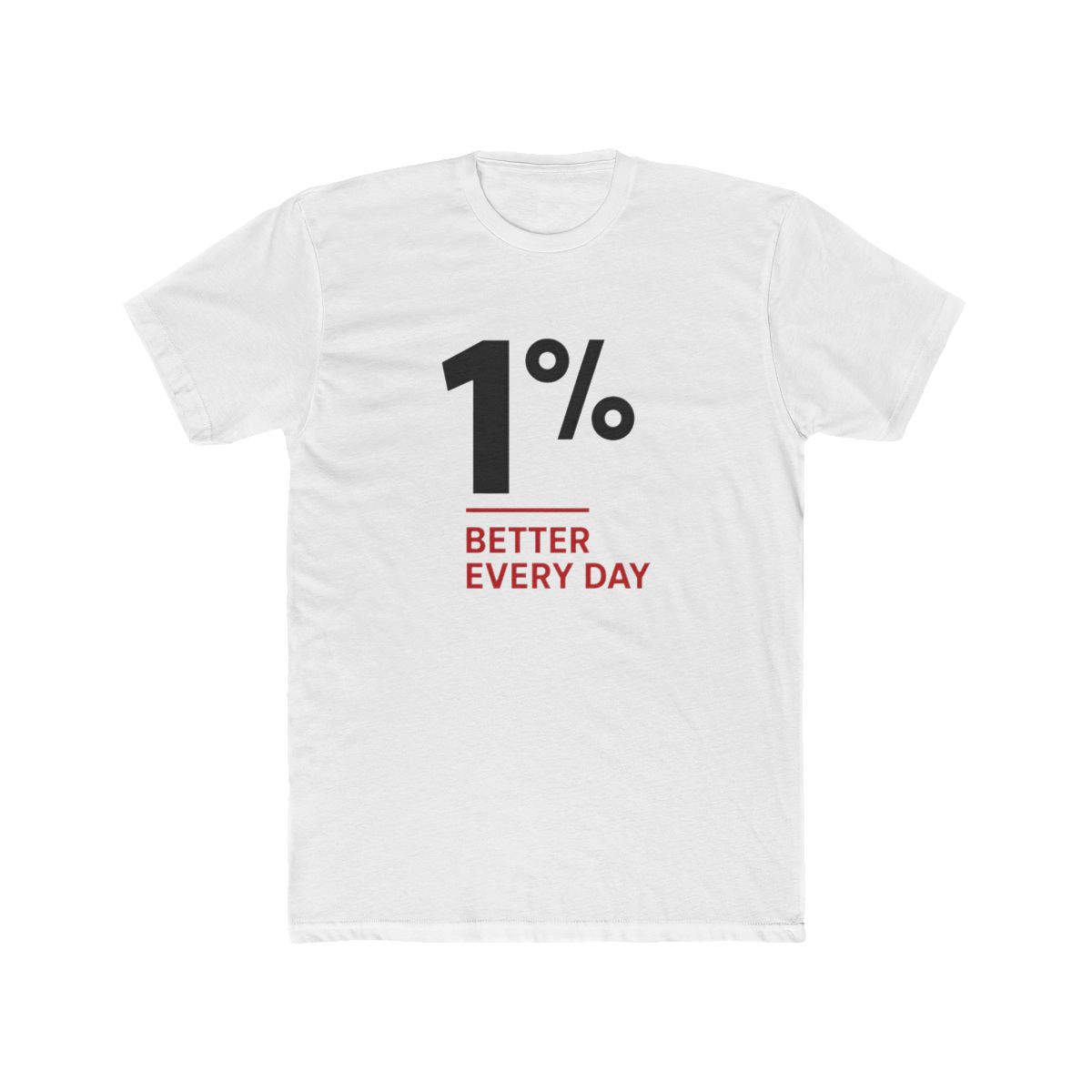 1% Better Every Day Minimal Motivational Typography, Progress T-Shirt - Official t-shirts merchandise