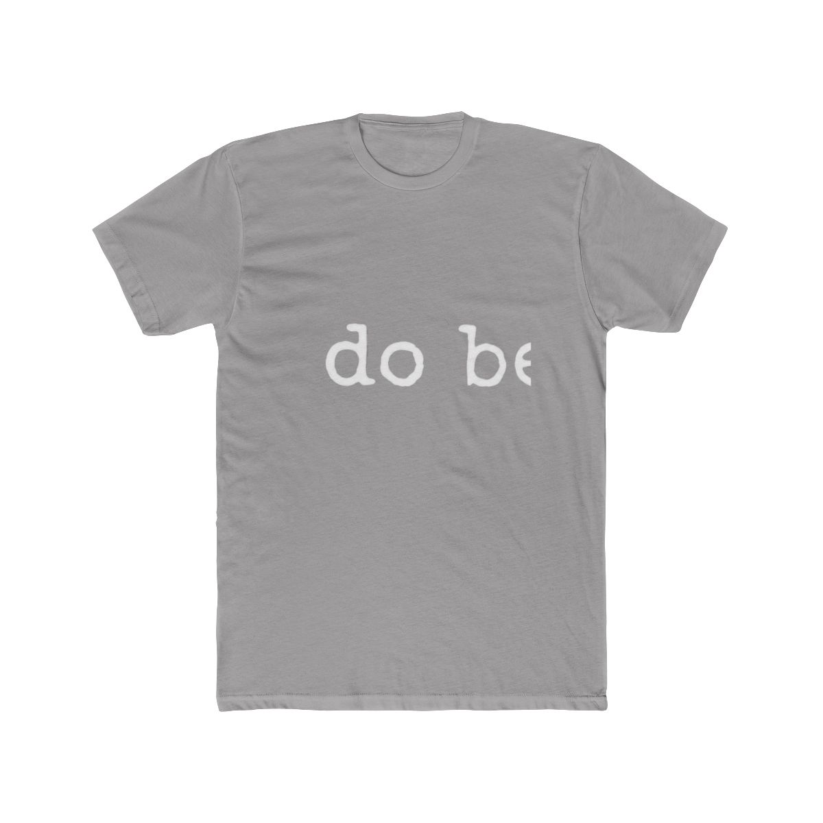 Do Better White Lettering T-Shirt - Official t-shirts merchandise