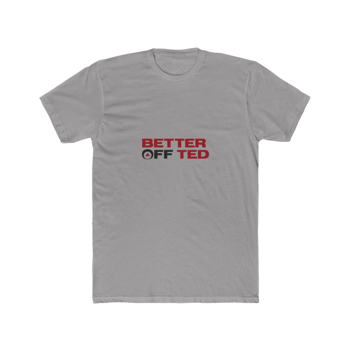Better Off Ted Tv Show Tee Office Comedy Television Sitcom Gift Idea T Shirt - Official t-shirts merchandise