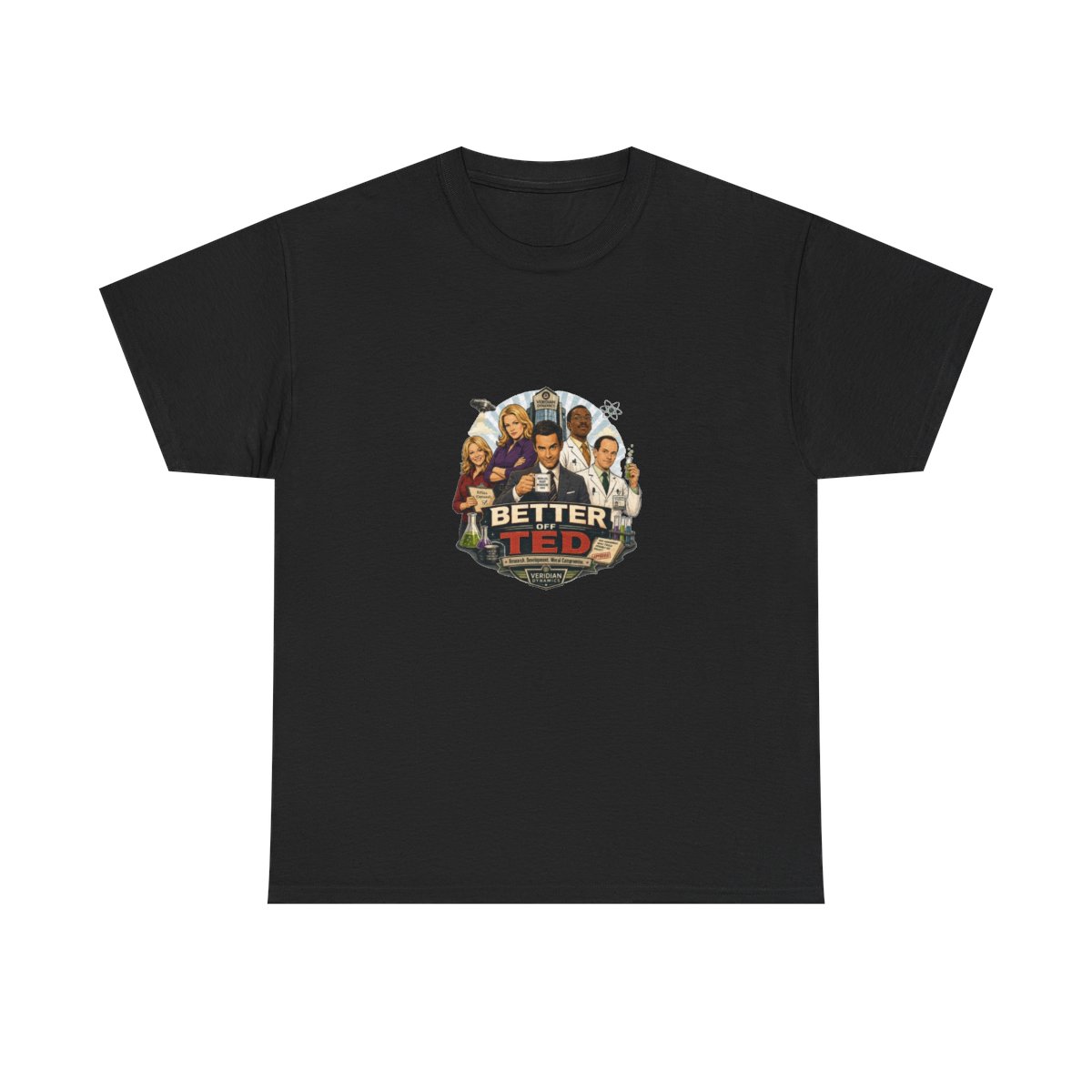 Better Off Ted T-Shirt - Better Off Ted official t-shirts merch