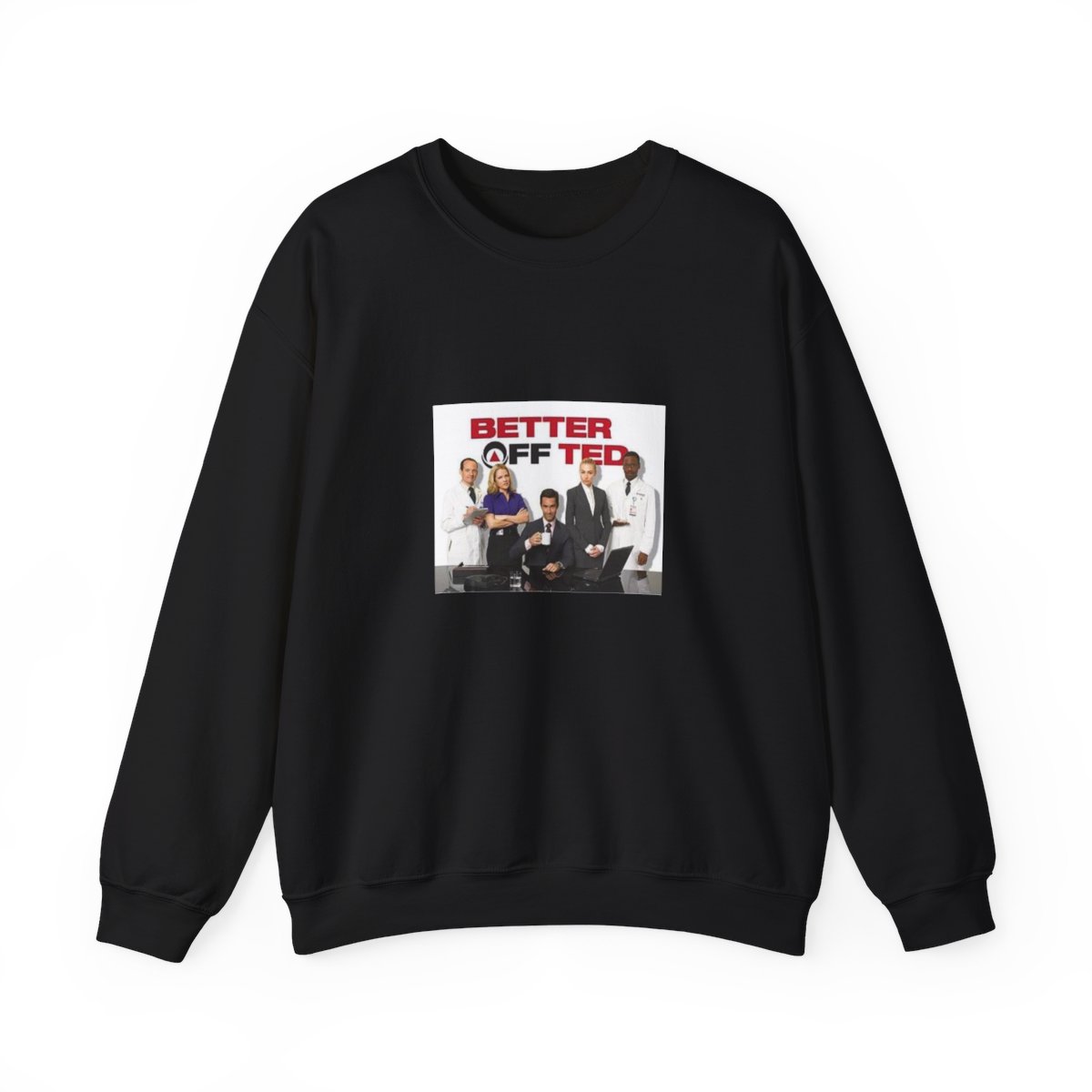 Better Off Ted Crewneck Sweatshirt