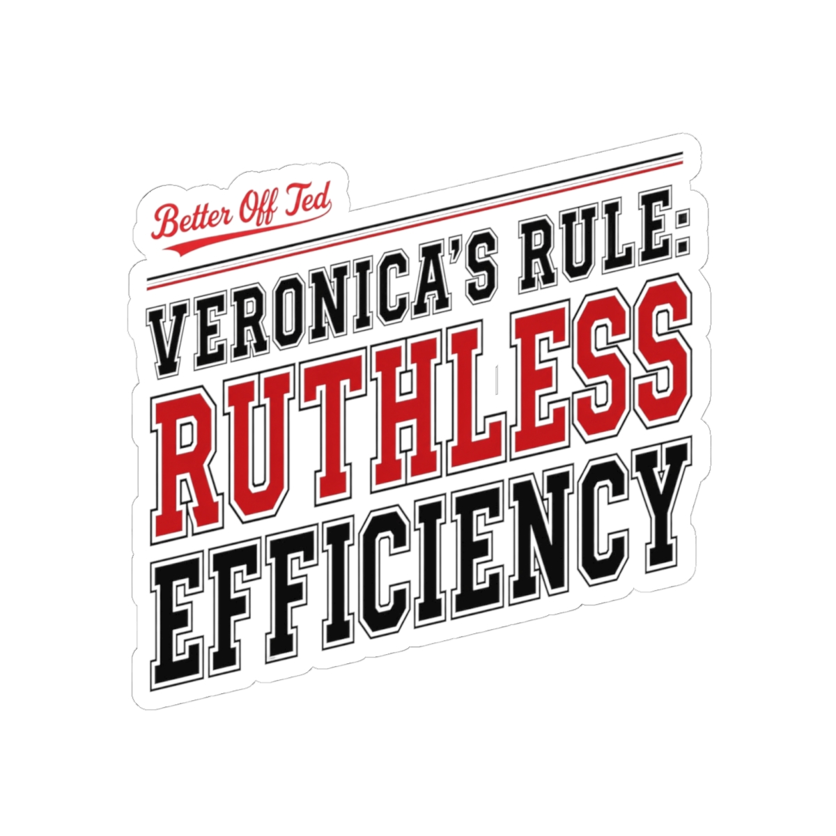Better Off Ted "Veronica" Sticker - Better Off Ted official Stickers merch