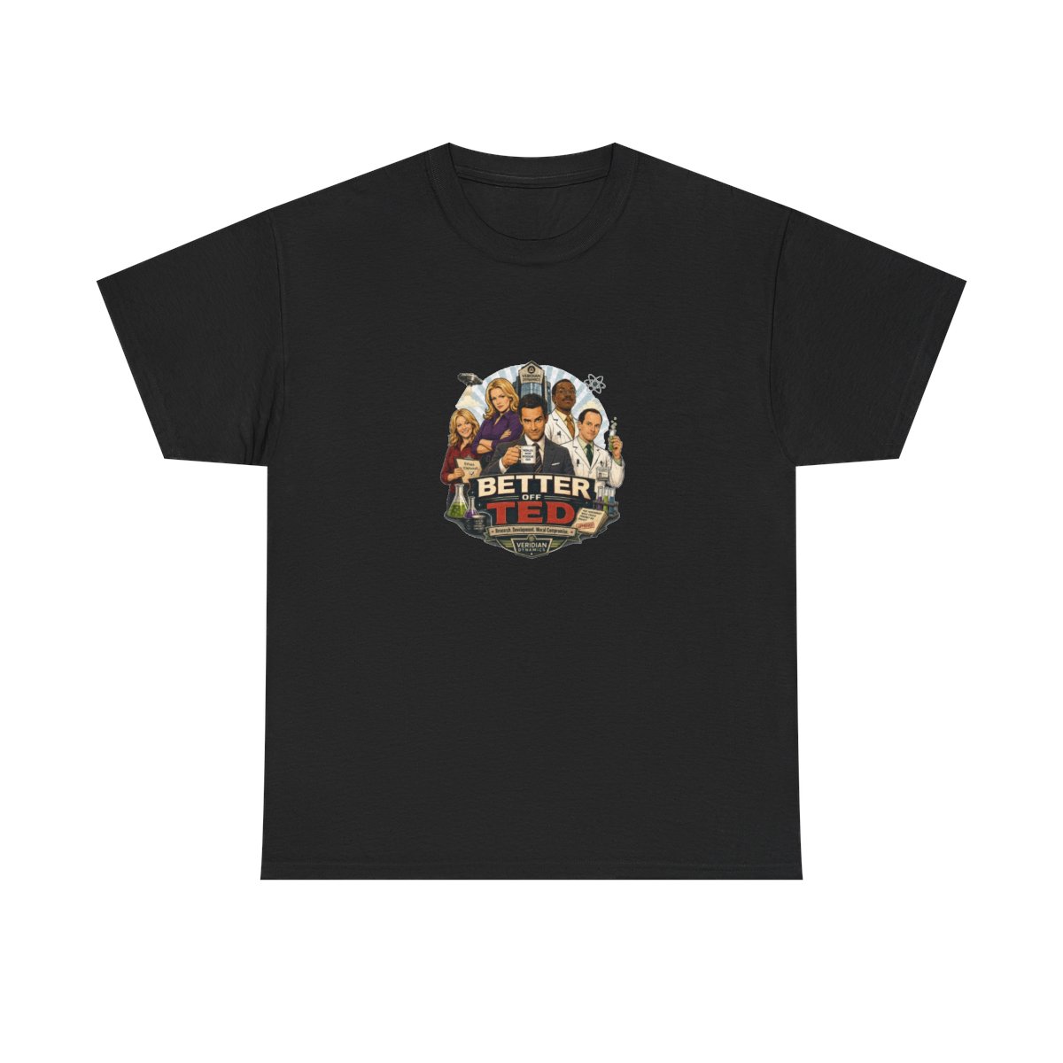 Better Off Ted Heavy Cotton Tee - Better Off Ted official T-Shirts merch