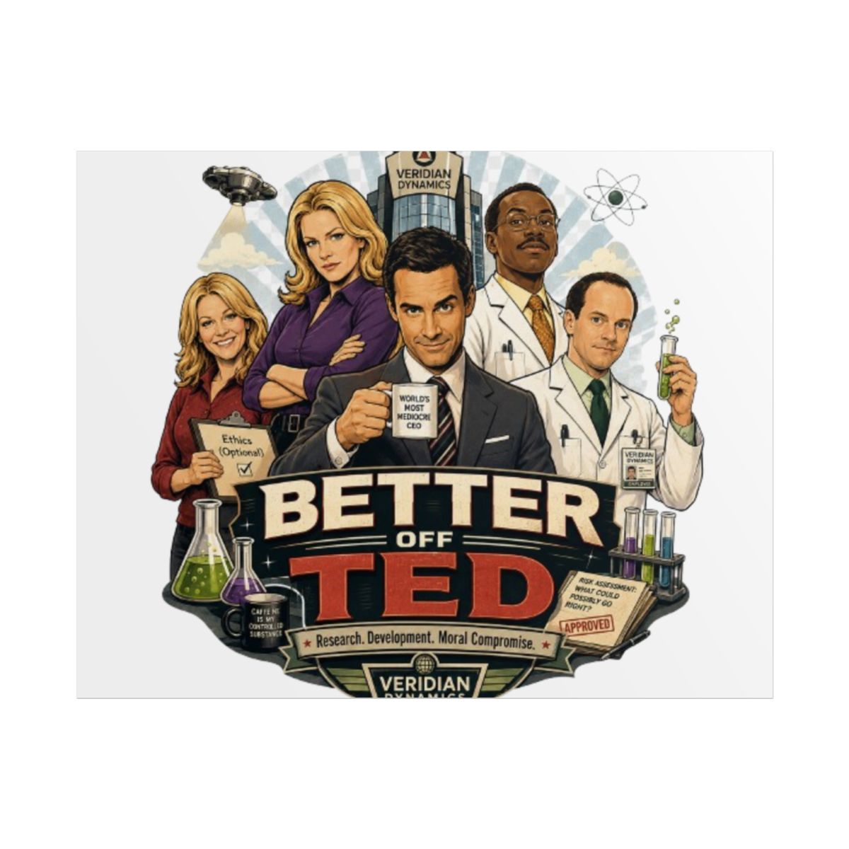 Better Off Ted Rolled Poster